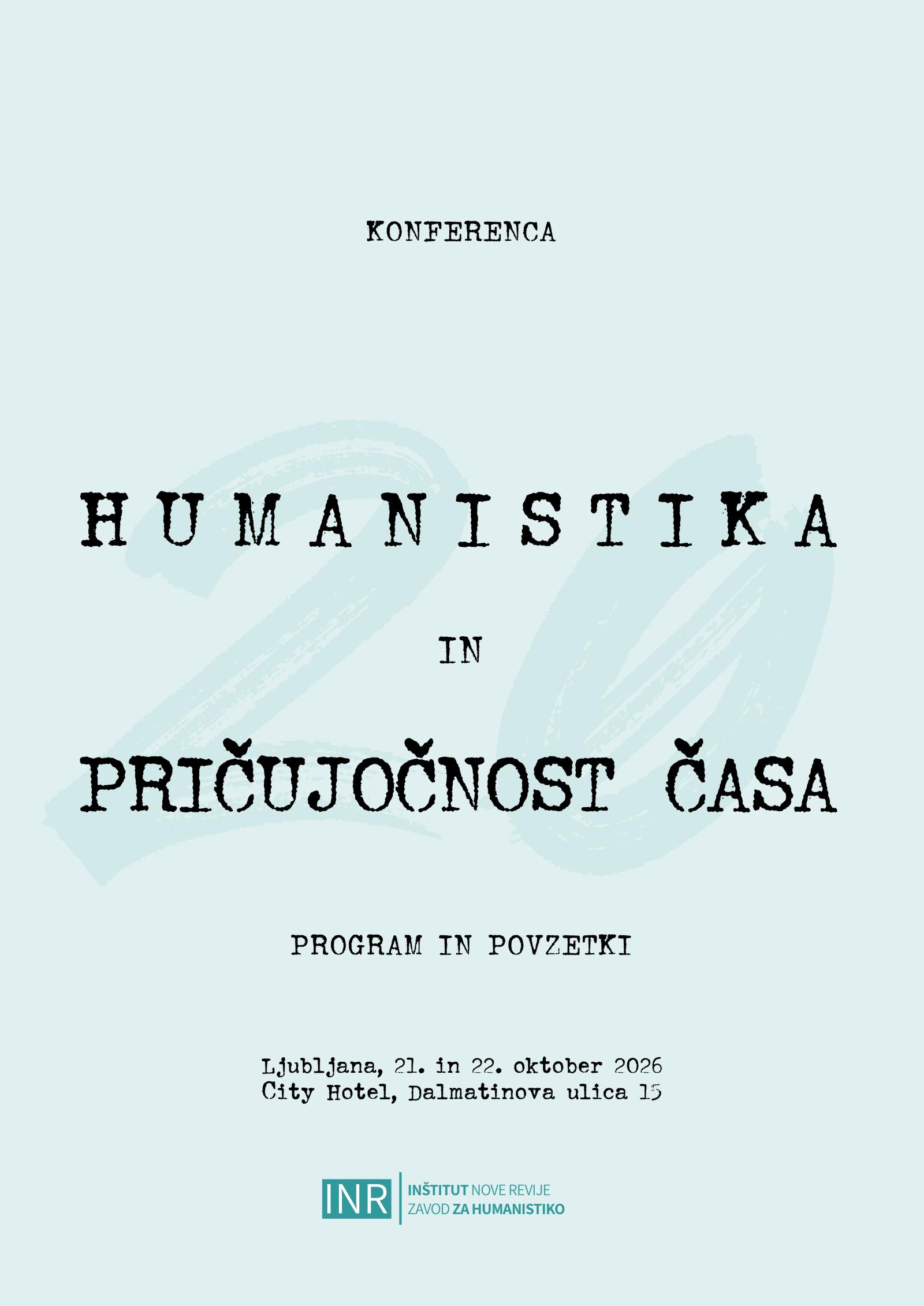 interdisciplinarna konferenca Humanistika in pričujočnost časa