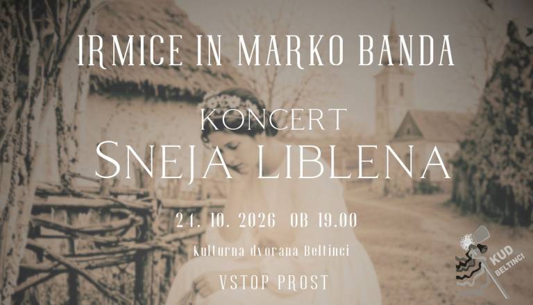 KONCERT - IRMICE IN MARKO BANDA: Sneja liblena